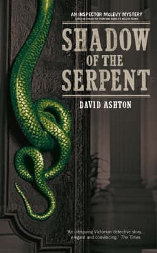 The Shadow of the Serpent: An Inspector McLevy Mystery 9781846970085