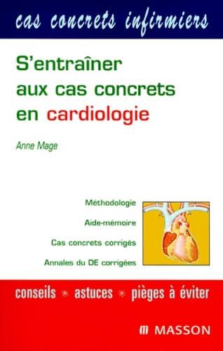 S'entraîner aux cas concrets en cardiologie 9782225831812