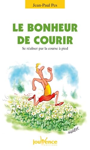 n°116 Le bonheur de courir: Se réaliser par la course à pied 9782883534520