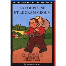 La poupoune et le Gram-Groum 9782227721456