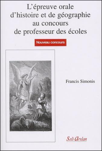 L'épreuve orale d'Histoire et de Géographie au concours de professeur des écoles 9782842760854