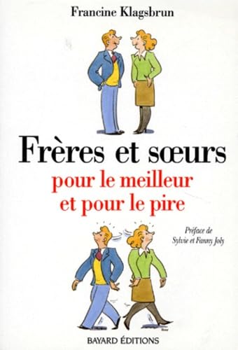 Freres Et Soeurs. Pour Le Meilleur Et Pour Le Pire 9782227067301