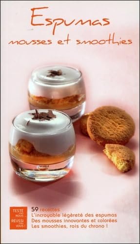 Espumas mousses et smoothies - 59 recettes 9783034110334