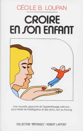 CROIRE EN SON ENFANT 9782221052143