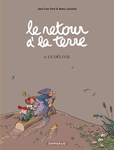 Le retour à la terre - 4. Le déluge 9782205058147