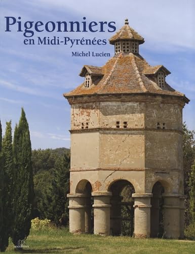 Pigeonniers en Midi-Pyrenees 9782707205575
