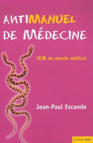 Antimanuel de médecine 9782749506302