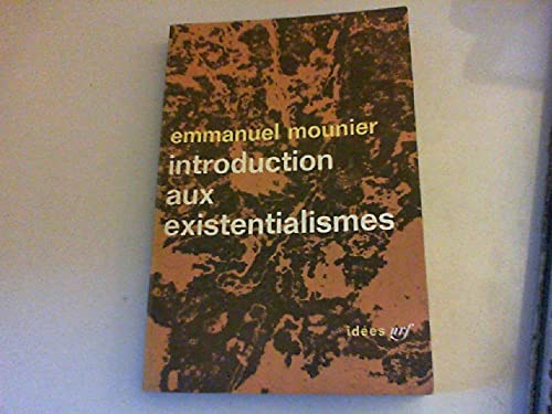 Introduction aux existentialismes 