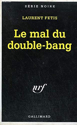 Le mal du double-bang 9782070493050