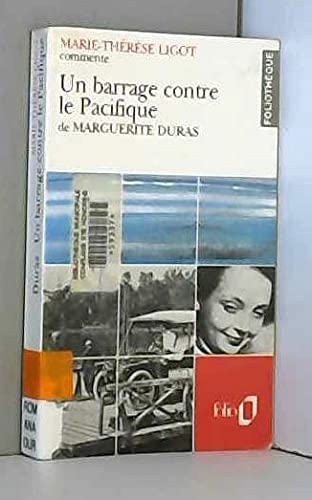 Un barrage contre le Pacifique de Marguerite Duras (Essai et dossier) 9782070384969