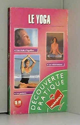 Le yoga: Une école d'équilibre et de bonheu 9782501025553