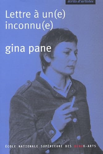 Gina Pane : Lettre à un inconnu 9782840561477