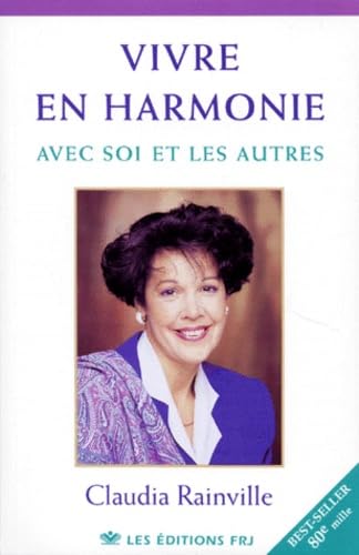 Vivre en harmonie avec soi et les autres 9782980155826