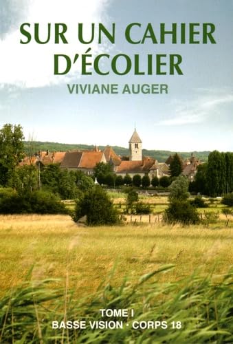 Sur un cahier d'écolier: Tome 1 9782843796890