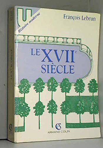 Le Xvii Eme Siecle 9782200214616
