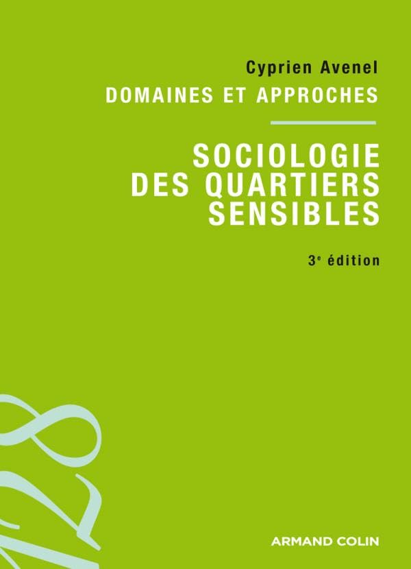 Sociologie des "quartiers sensibles": Domaines et approches 9782200248109