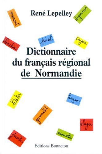 Dictionnaire du français régional de Normandie 9782862531502