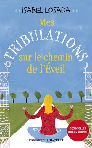 Mes tribulations sur le chemin de l'éveil 9782845923737
