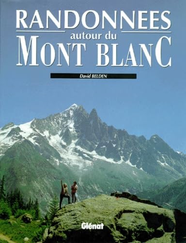 Randonnées autour du Mont-blanc 9782723413374