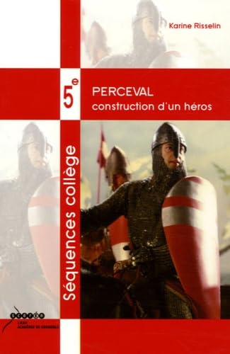 Perceval: Construction d'un héros 9782866227296