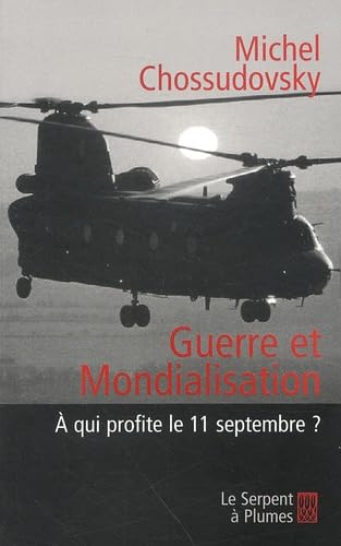Guerre et mondialisation : A qui profite le 11 septembre ? 9782842613877