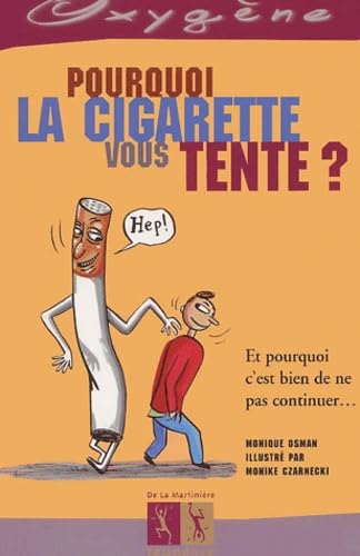 Pourquoi la cigarette vous tente 9782732430218