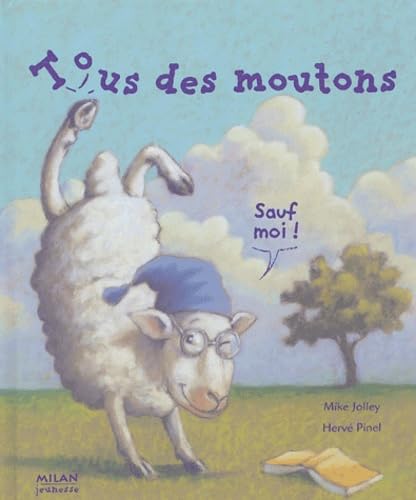 Tous des moutons... sauf moi ! 9782745911056