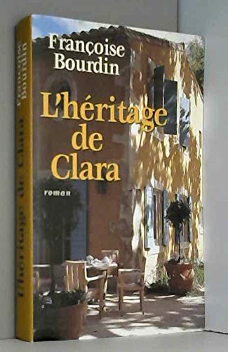 L'héritage de Clara [Relié] by Bourdin, Françoise 9782702867679