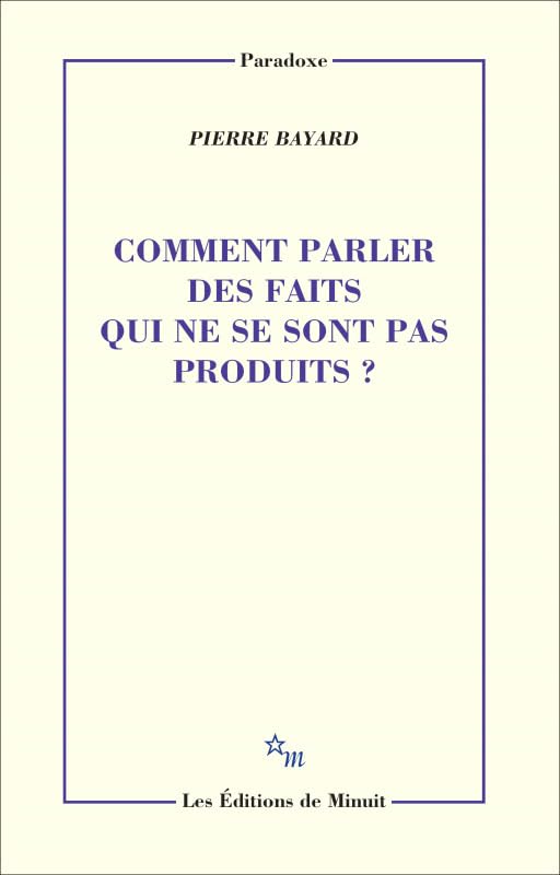 Comment parler des faits qui ne se sont pas produit ? 9782707346520