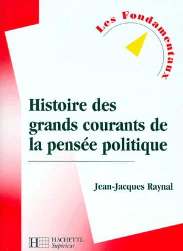 Histoire des grands courants de la pensée politique 9782011452702