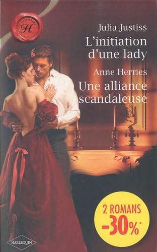 L'initiation d'une lady; Une alliance scandaleuse 9782280817738