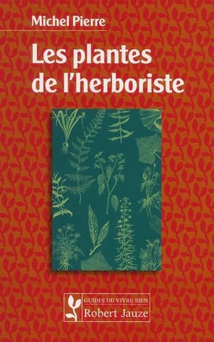 Les plantes de l'herboriste 9782862140407