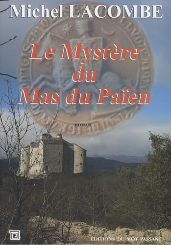 Le mystère du Mas du Païen 9782912506986