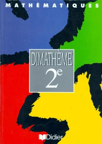 Dimathème, seconde. manuel, édition 1994 9782278043842