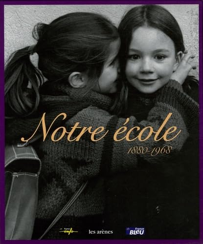 Coffret Notre école : 1880-1968 9782912485878