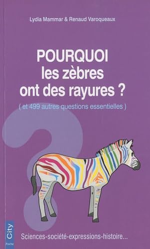 Pourquoi les zèbres ont des rayures 9782352884064