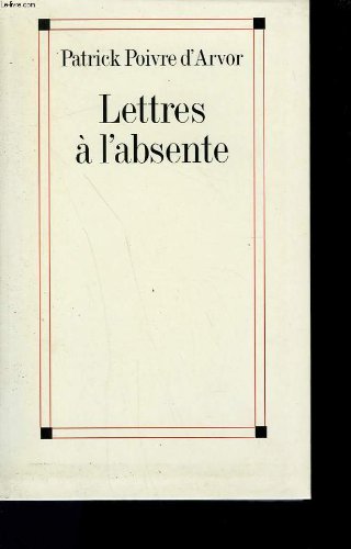 Lettres à l'absente 9782286043377