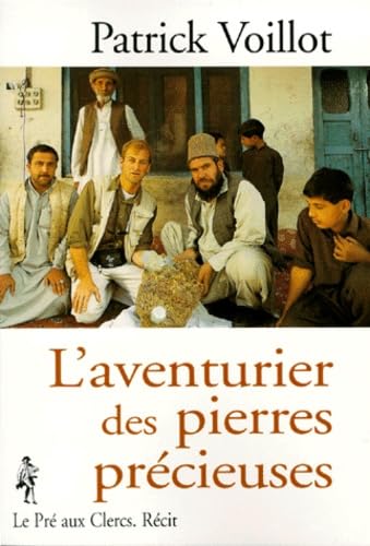 L'aventurier des pierres précieuses: Récit 9782842280475