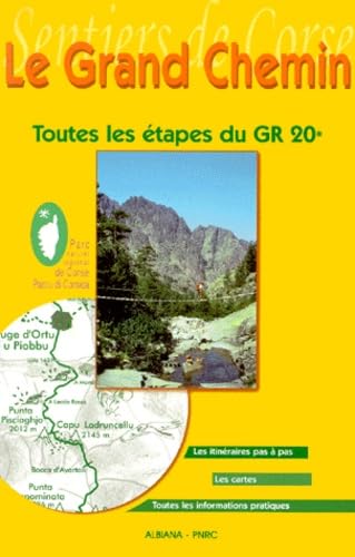 Le grand chemin : Toutes les étapes du GR 20 9782905124500