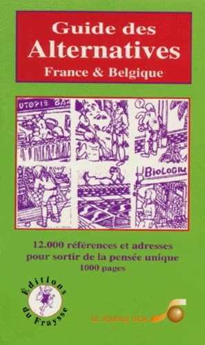 Guide Des Alternatives. France Et Belgique 9782840581284