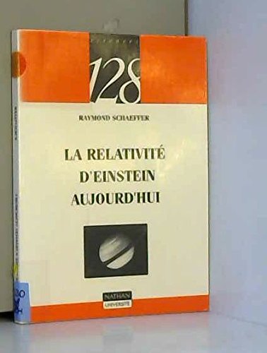 Le relativisme einsteinien aujourd'hui 9782091906805