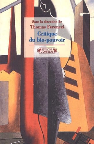 Critique Du Bio-Pouvoir 9782870279052