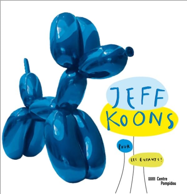 jeff koons pour les enfants ! 9782844266903