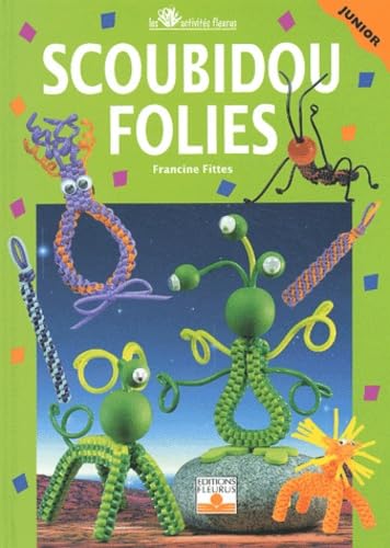 Scoubidou - Folies 9782215074526