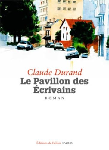 Le pavillon des écrivains 9782877068307
