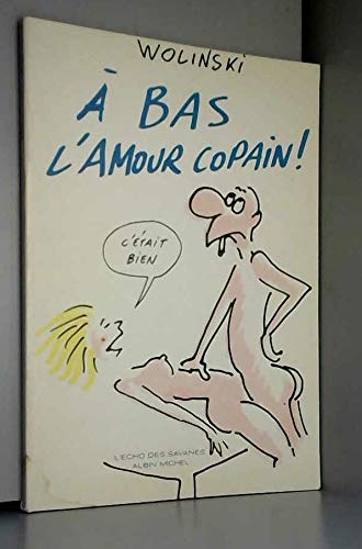 A bas l'amour copain ! 9782266015264