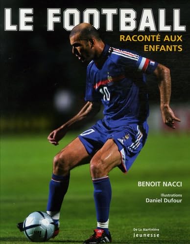 Le Football raconté aux enfants 9782732434292