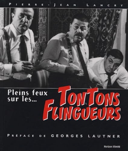 Pleins feux sur les tontons flingueurs (DVD inclus) 9782847871029