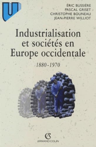 Industrialisation et sociétés en Europe occidentale 1880-1970 9782200015749