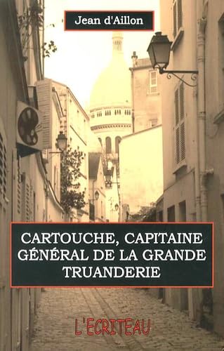Cartouche, capitaine général de la grande tuanderie 9782353031245